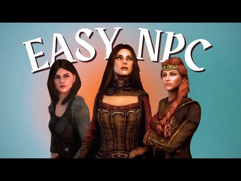 | SKYRIM MODS | Easy NPC Tutorial