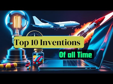 Top 10 Inventions That Changed the World Forever | Amazing Discoveries & Innovations