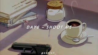 Download lagu [INDO SUB] DAY6 - SHOOT ME mp3