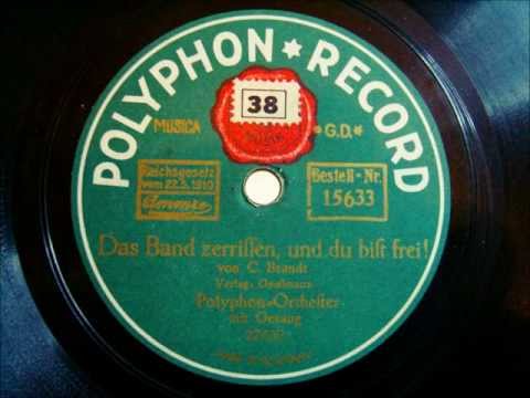 Polyphon Orchester - Das Band zerissen, und du bist frei - Walzer - ca. 1920