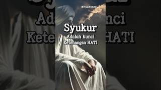 Download lagu SYUKUR... ADALAH KUNCI KETENANGAN HATI #syukur #motivasihidup mp3