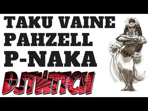 Pah Zell & P-Naka - Taku Vaine (Dj Twitch Remix)