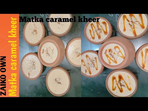 Matka caramel kheer recipe by Zaiko own 🤤|#youtube #food #zaiko #yummy #cooking #yummyfood #zaiko