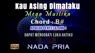 Download lagu Karaoke Kau Asing Dimataku Nada Pria - Mega Mustika (Tanpa Vokal) mp3 Download lagu Karaoke Kau Asing Dimataku Nada Pria - Mega Mustika (Tanpa Vokal) mp3