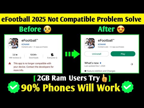 How To Solve eFootball 2025 Not Compatible Problem | Pes 2025 App Not Compatible