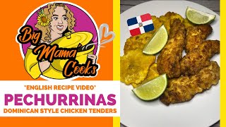PECHURRINAS | Pechugas Empanizadas | Dominican Style Chicken Tenders #