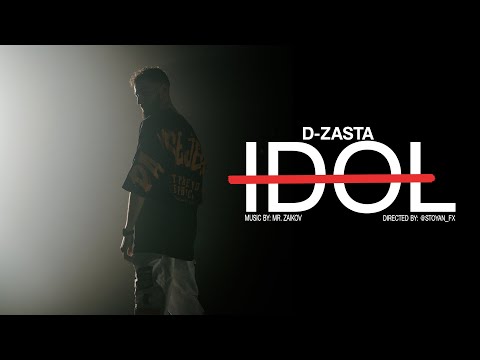 D-ZASTA - IDOL (OFFICIAL VIDEO)