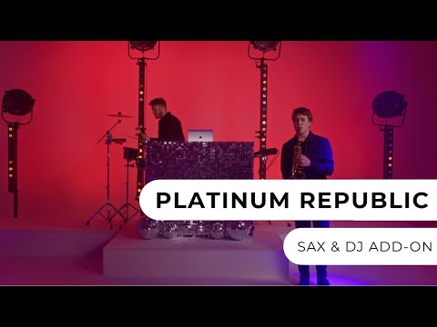 Platinum Republic - DJ & Sax Add-On