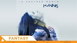 HANNIS - In Another World (Original Mix by Pheryan) | Fantasy Uplifting Female Vocal