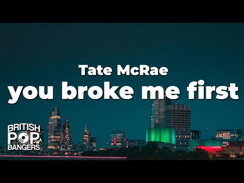 Tate McRae - you broke me first (Lyrics)