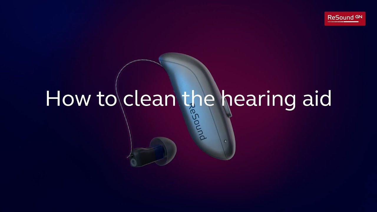 Video – How to clean the hearing aid