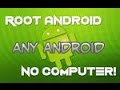 How to root any android NO PC {PLEASE ...