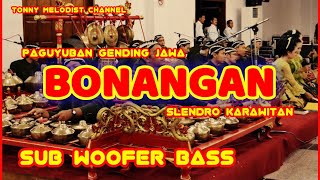 Download lagu FULL BONANGAN SLENDRO KARAWITAN//BASS GLEER GONG MANTAP SUB WOOFER//COCOK BUAT ORANG HAJAT mp3