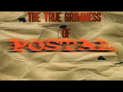 The True Grimness of Postal