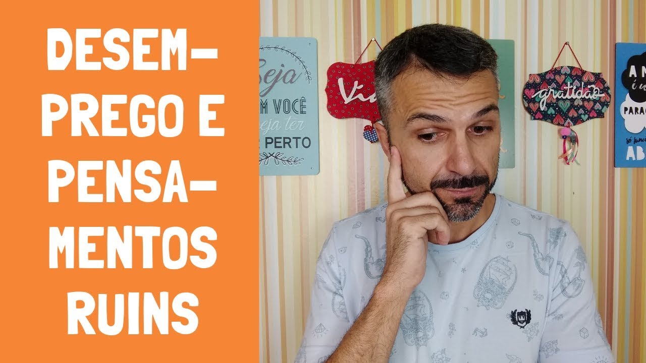 Desemprego e pensamentos ruins