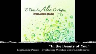 In the Beauty of You - Everlasting Praise