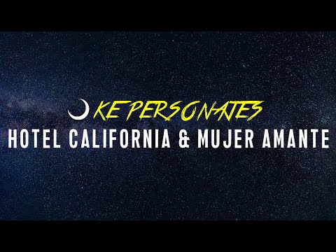 "Hotel California" & "Mujer Amante" - Ke Personajes | Ensayo Cover