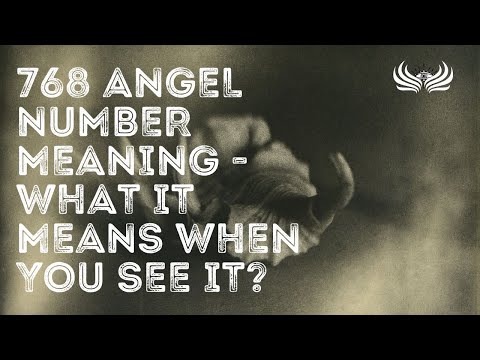 768 Angel Number Meaning 🌠 What It Means When You See It?