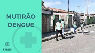 #SAÚDE - MUTIRÃO DENGUE
