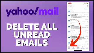How to Delete All Unread Emails in Yahoo Mail App 2024?