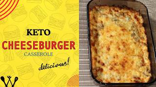 The Ultimate Keto Comfort Food: Cheeseburger Casserole