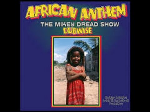Mikey Dread - African Anthem The Mikey Dread Show Dubwise - Re-Issue Full LP