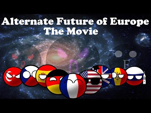 Alternate Future of Europe - Season 1 - The Movie
