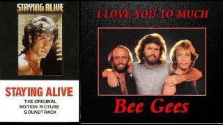 Download lagu BEE GEES I love you too much mp3