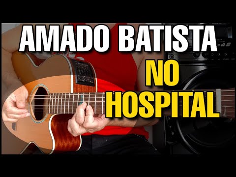 No Hospital - Amado Batista