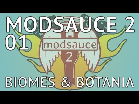 MODSAUCE 2 01 - Biomes & Botania!