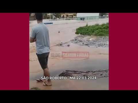 ENXURRADA CAUSA TRANSTORNO A MORADORES DE DE SÃO ROBERTO - MA