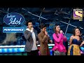 सब ने 'Baar Baar Din' पे दिया एक प्यारा सा Performance | Indian Idol Season 10