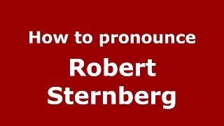 How to pronounce Robert Sternberg