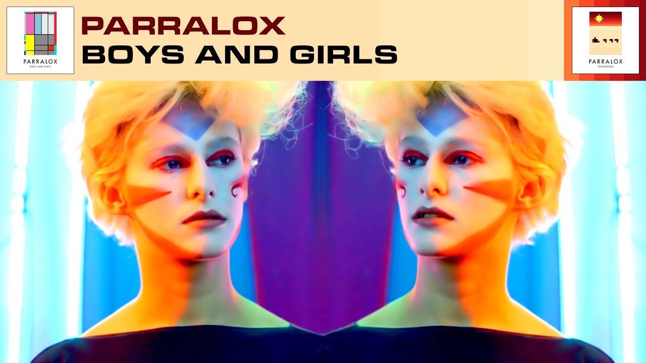 Parralox - Boys and Girls (Music Video)