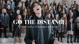 Go The Distance - Hercules Soundtrack | One Voice Children&#39;s Choir Cover (Official Music Video)