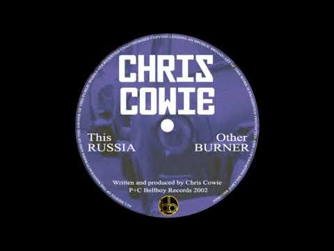 Chris Cowie - Burner [BL054] (2002)