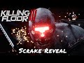 Killing Floor 3 — Scrake Reveal