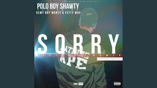 Sorry (Remix) (feat. Fetty Wap & RemyBoy Monty)