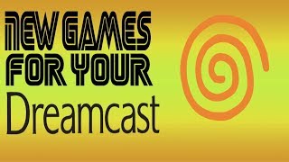 New Games for your DreamCast