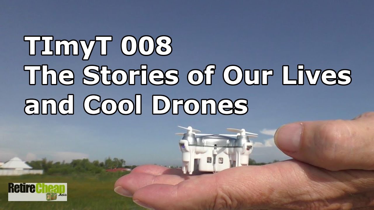 Timyt 008 The Stories Of Our Lives And Cool Drones