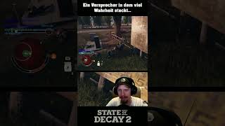 Ein Versprecher in dem viel Wahrheit steckt... | State of Decay 2