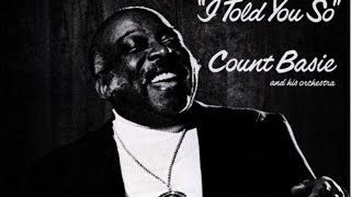 Count Basie -  Too Close For Comfort