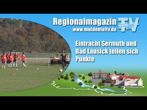 SV Eintracht Sermuth und FC Bad Lausick teilen sich Punkte