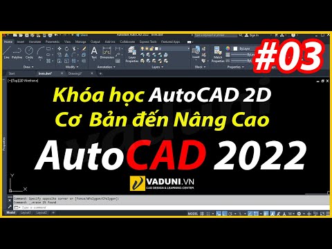 Bài 3 | Khóa học AutoCAD 2D từ cơ bản đến nâng cao | Giáo trình AutoCAD 2022