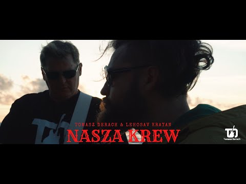 Tomasz Derach x Lehosav Krayan – NASZA KREW ( Oficjalny Teledysk )