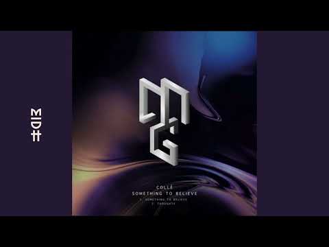 Collé - Something to Believe