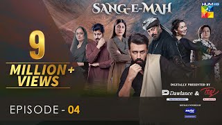 Sang-e-Mah EP 04 Eng Sub 30 Jan 22 - Presented by 