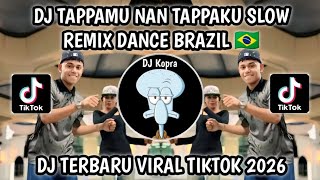 Download lagu DJ TAPPAMU NA TAPPAKU SLOW REMIX DANCE BRAZIL🇧🇷 || DJ ALOSI RIPOLO DUA X DANCE BRAZIL VIRAL TIKTOK‼️ mp3