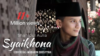 Download lagu SYAIKHONA Shahidul Aulia Al Mubarok Qudsiyyah... mp3