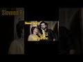 Hum Toh Deewane Elvish Yadav Urvashi Rautela Slowed Reverb